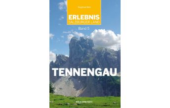 Hiking Guides Erlebnis Salzburger Land, Band 5: Tennengau Anton Pustet Verlag