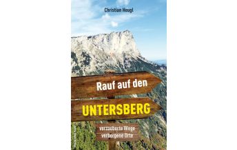 Wanderführer Rauf auf den Untersberg! Anton Pustet Verlag