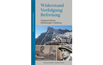 Widerstand. Verfolgung. Befreiung. Anton Pustet Verlag