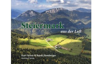 Bildbände Steiermark aus der Luft Herbert Weishaupt Verlag