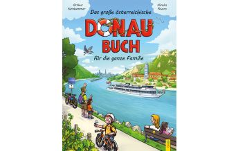Outdoor Kinderbücher Das große Donau-Buch für Kinder G&G Kinder- u. Jugendbuch