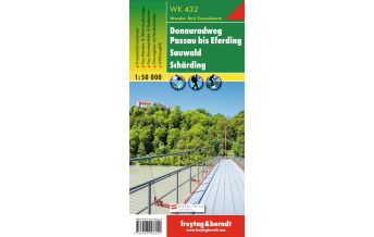 Hiking Maps Upper Austria WK 432 Donauradweg Passau - Eferding - Sauwald - Schärding, Wanderkarte 1:50.000 Freytag-Berndt und ARTARIA