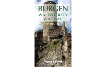 Reiseführer Burgen Waldviertel - Wachau Mährisches Thayatal KOMPASS freytag & berndt
