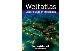 World Atlases Weltatlas - Unsere Erde in Rekorden Freytag-Berndt und ARTARIA