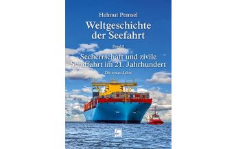 Maritime Fiction and Non-Fiction Weltgeschichte der Seefahrt / Seeherrschaft und zivile Schiffahrt im 21. Jahrhundert NWV - Neuer Wissenschaftlicher Verlag