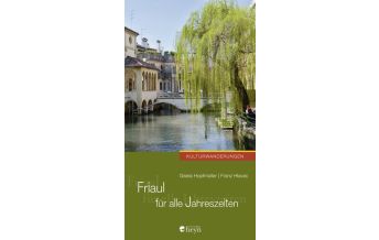 Reiseführer Italien Friaul für alle Jahreszeiten Heyn Verlag