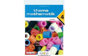 Thema Mathematik 4. Lösungen Veritas Verlag