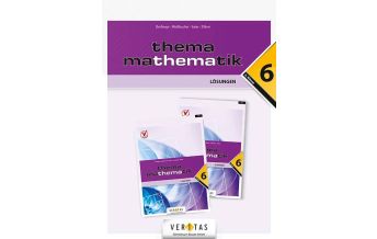 Thema Mathematik 6. Lösungen Veritas Verlag