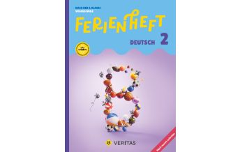Ferienheft Deutsch 2. Klasse Volksschule. Lehrplan 2023 Veritas Verlag