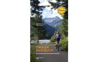 Cycling Guides Austria Tiroler Radlbuch Michael Wagner Verlag