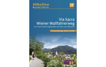 Marienpilgerwege Hikeline-Wanderführer Fernwanderweg Via Sacra 1:35.000 Verlag Esterbauer GmbH
