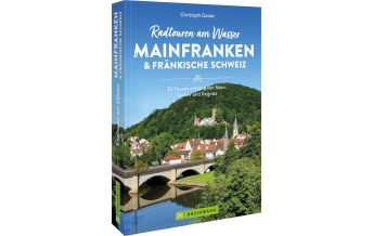 Cycling Guides Germany Radtouren am Wasser Mainfranken & Fränkische Schweiz Bruckmann Verlag