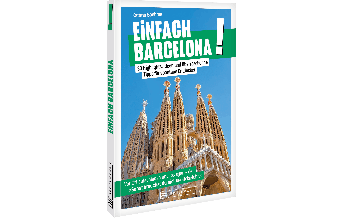 Reiseführer Spanien Einfach Barcelona! Bruckmann Verlag