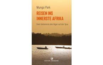 Travel Literature Reisen ins innerste Afrika Edition Erdmann GmbH Thienemann Verlag