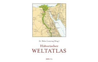 Weltatlanten Historischer Weltatlas Marixverlag GmbH