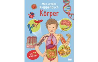 Mein großes Klappenbuch - Körper Ullmann