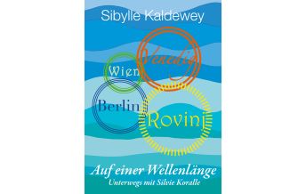 Travel Literature Auf einer Wellenlänge Rovinj Venedig Wien Berlin Books on Demand