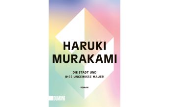 Reiselektüre Die Stadt und ihre ungewisse Mauer DuMont Literatur Verlag