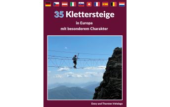 Klettersteigführer 35 Klettersteige in Europa mit besonderem Charakter Books on Demand