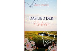 Reiselektüre Das Lied der Finken: Ein St. Peter-Ording Roman Books on Demand