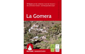Wanderführer Rother Wanderführer La Gomera Bergverlag Rother