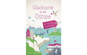 Travel Guides Germany Glücksorte an der Ostsee Droste Verlag