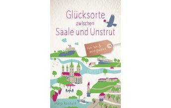 Reiseführer Deutschland Glücksorte zwischen Saale und Unstrut Droste Verlag