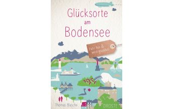Reiseführer Deutschland Glücksorte am Bodensee Droste Verlag