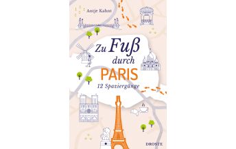 Reiseführer Frankreich Zu Fuß durch Paris Droste Verlag
