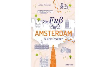 Travel Guides Netherlands Zu Fuß durch Amsterdam Droste Verlag