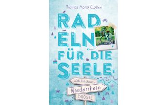 Radführer Deutschland Niederrhein. Radeln für die Seele Droste Verlag