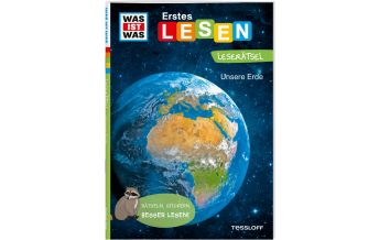 Kinderbücher und Spiele WAS IST WAS Erstes Lesen. Leserätsel Unsere Erde Tessloff Verlag