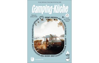 Kochbücher Nachhaltige und einfache Campingküche Jan Thorbecke Verlag