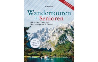 Hiking with kids Wandertouren für Senioren Friedrich Bassermann'sche Verlagsbuchhandlung Nachfolger