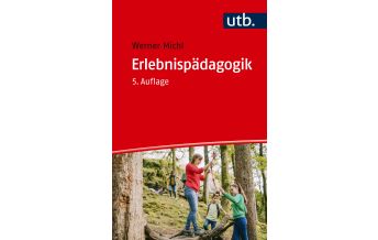 Mountaineering Techniques Erlebnispädagogik UTB für Wissenschaft Uni-Taschenbücher GmbH