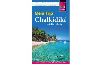 Reiseführer Griechenland Reise Know-How MeinTrip Chalkidiki mit Thessaloníki Reise Know-How