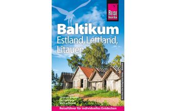 Reiseführer Baltikum Reise Know-How Reiseführer Baltikum: Estland, Lettland, Litauen Reise Know-How