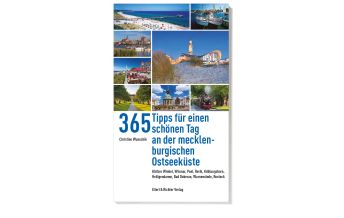 Reiseführer Deutschland 365 Tipps für einen schönen Tag an der mecklenburgischen Ostseeküste Ellert & Richter