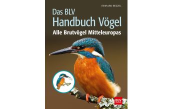 Naturführer Das BLV Handbuch Vögel BLV Verlagsgesellschaft mbH