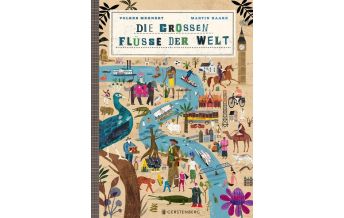 Kinderbücher und Spiele Die großen Flüsse der Welt Gerstenberg Verlag