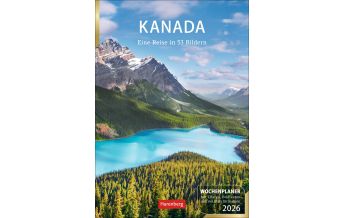 Kalender Kanada Wochenplaner 2026 - Eine Reise in 53 Bildern Athesia Kalenderverlag