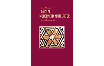 Reiseführer Italien Amalfi – Moderne im Mittelalter Mandelbaum Verlag Michael Baiculescu