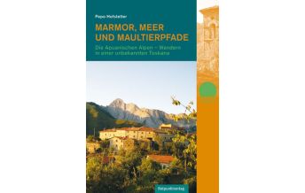 Wanderführer Marmor, Meer und Maultierpfade Rotpunktverlag