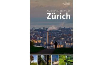 Wandern in der Stadt Zürich Rotpunkt Verlag GmbH & Co KG