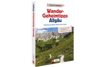 Wanderführer Wander-Geheimtipps Allgäu Josef Berg Verlag im Bruckmann Verlag