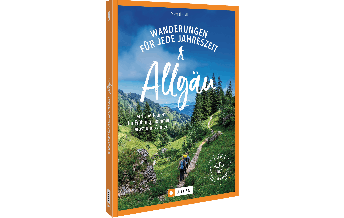Wanderführer Wanderungen für jede Jahreszeit Allgäu Josef Berg Verlag im Bruckmann Verlag