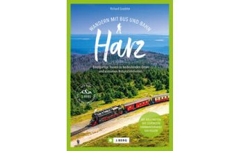 Wanderführer Wandern mit Bus und Bahn Harz Josef Berg Verlag im Bruckmann Verlag