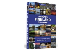 Reiseführer Finnland 111 Gründe, Finnland zu lieben Schwarzkopf & Schwarzkopf