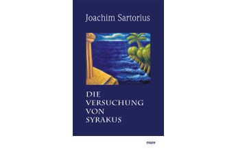 Reiselektüre Die Versuchung von Syrakus Mare Buchverlag