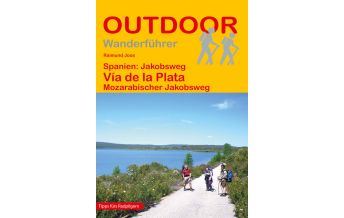 Weitwandern Outdoor Handbuch 116, Spanien: Jakobsweg - Vía de la Plata Conrad Stein Verlag